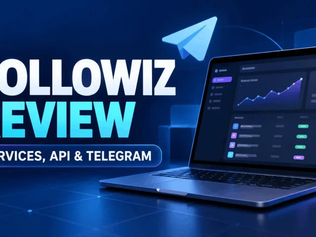 Followiz Review 2026: Services, API, Speed and Reseller Features